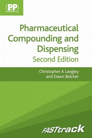 FASTtrack: Pharmaceutical Compounding and Dispensing  Second Edition