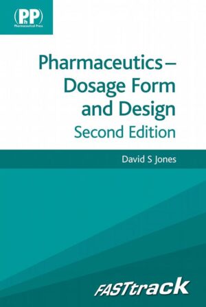 FASTtrack: Pharmaceutics: Dosage Form and Design   Second Edition