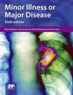 Minor Illness or Major Disease   Sixth Edition