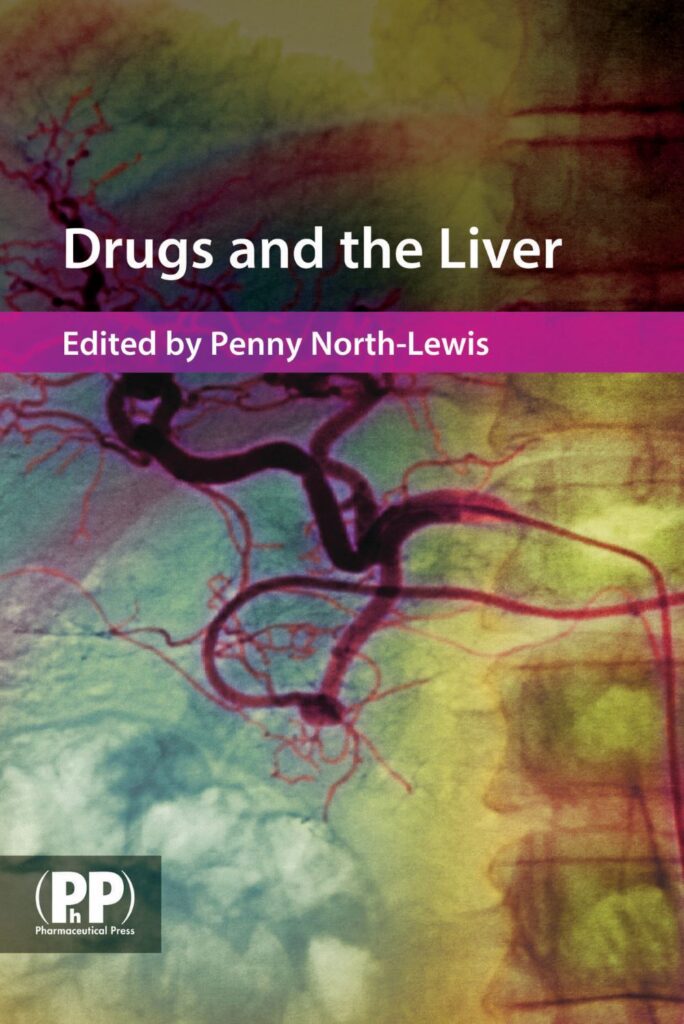 Drugs and the Liver Pharmaceutical Press