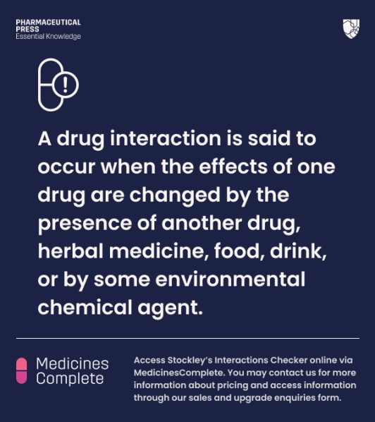 What is a drug interaction? | Pharmaceutical Press